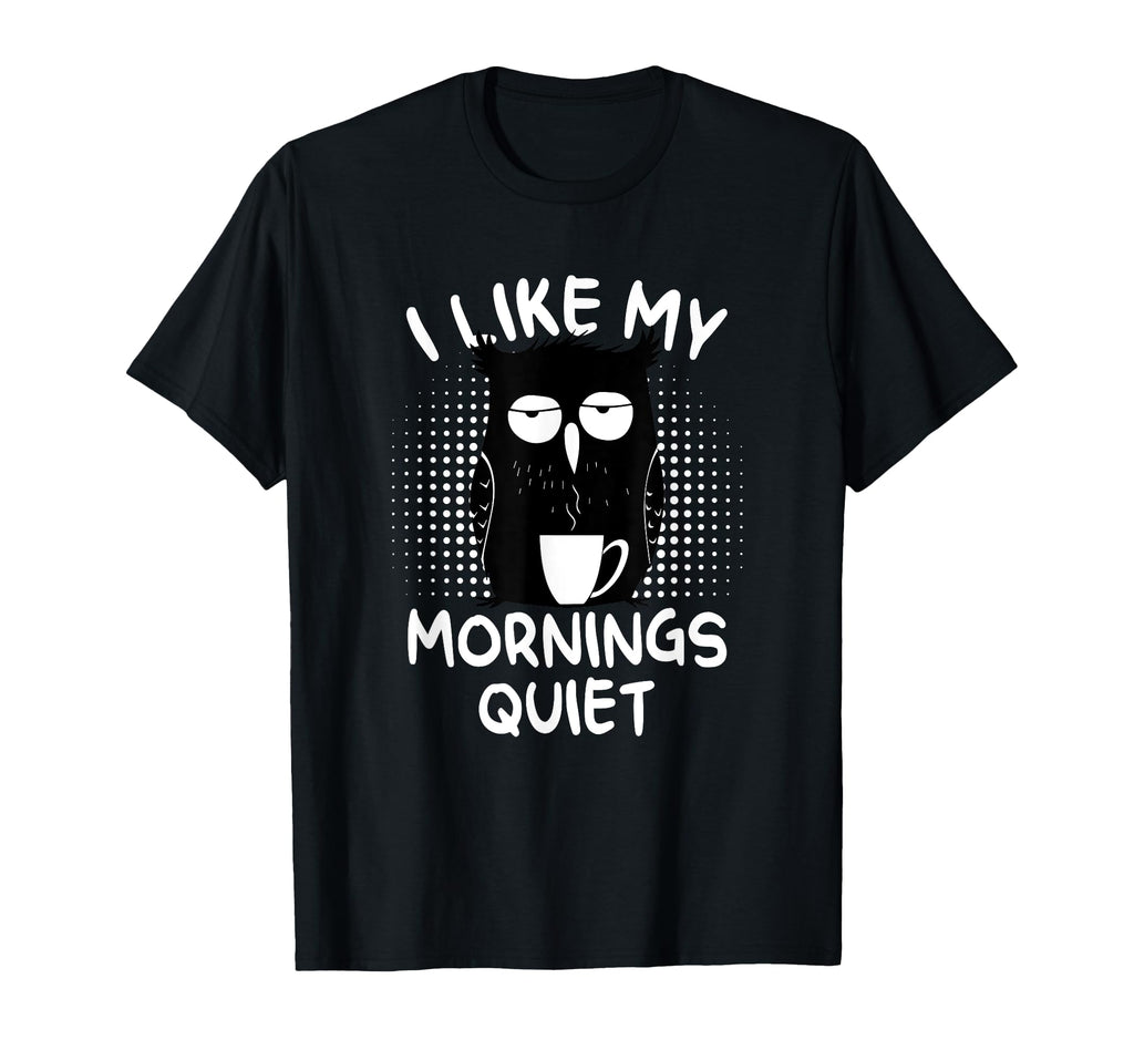 Coffee And Silence Keep Me Going Owl T-Shirt - Novelty Apparel Men Women - T-Shirt, Sweatshirt, Hoodie