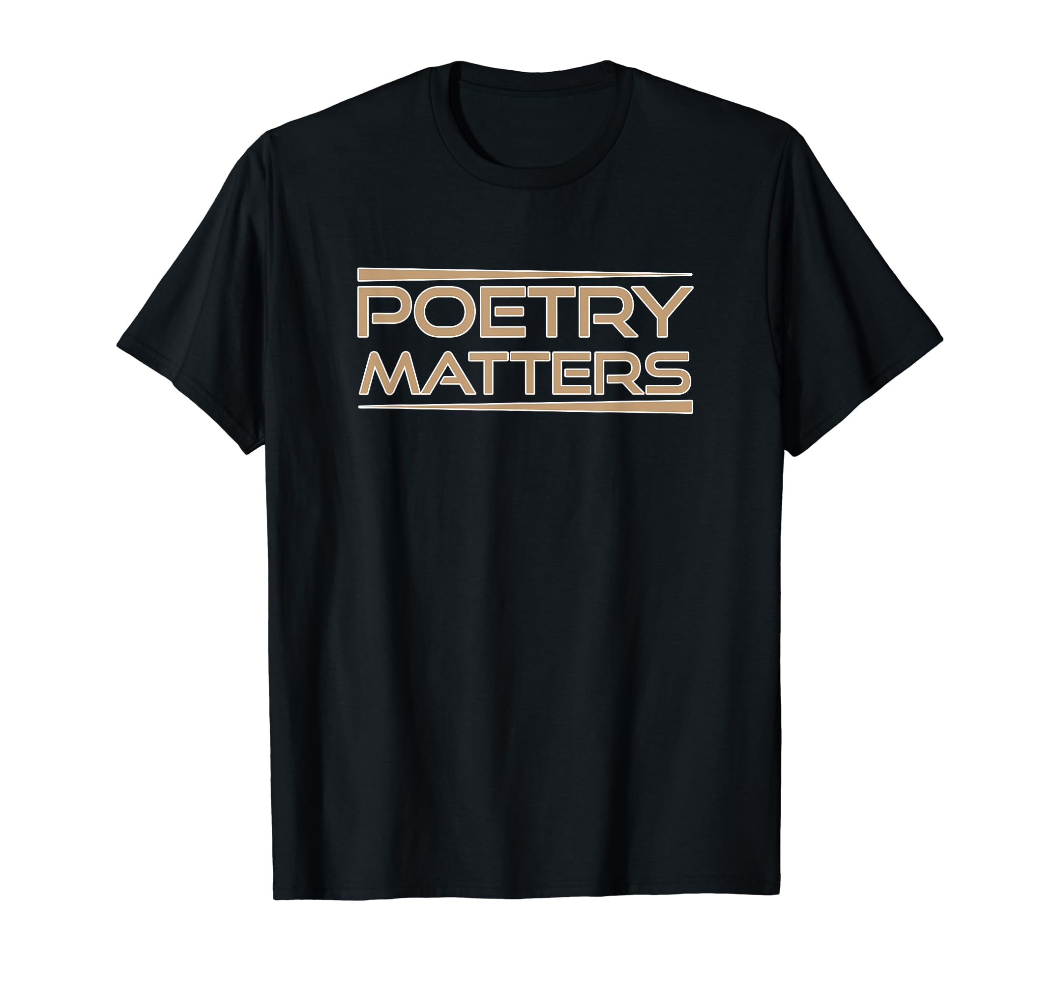 Poetry Matters Gift Hoodie - Fun Novelty Design for Adults - T-Shirt, Sweatshirt, Hoodie