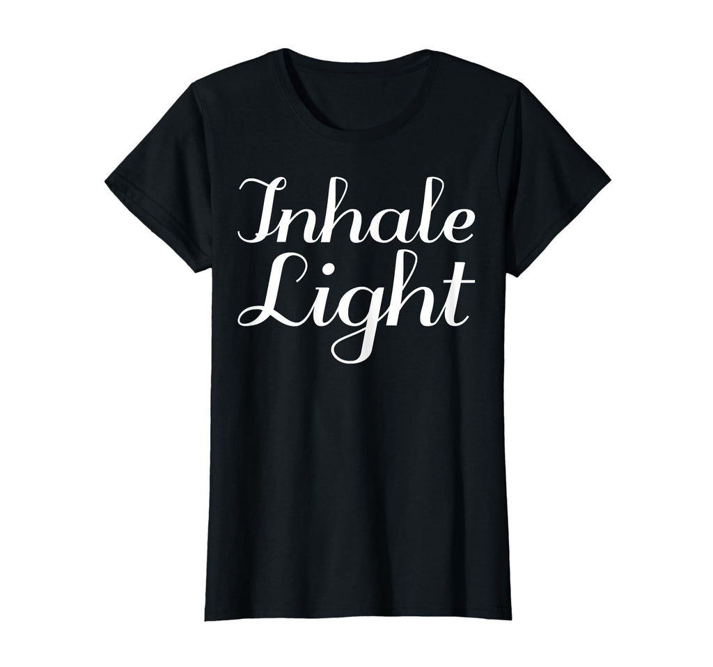 Inhale Light Mental Health Therapist T-Shirt - Fun Novelty Design Unisex - T-Shirt, Sweatshirt, Hoodie