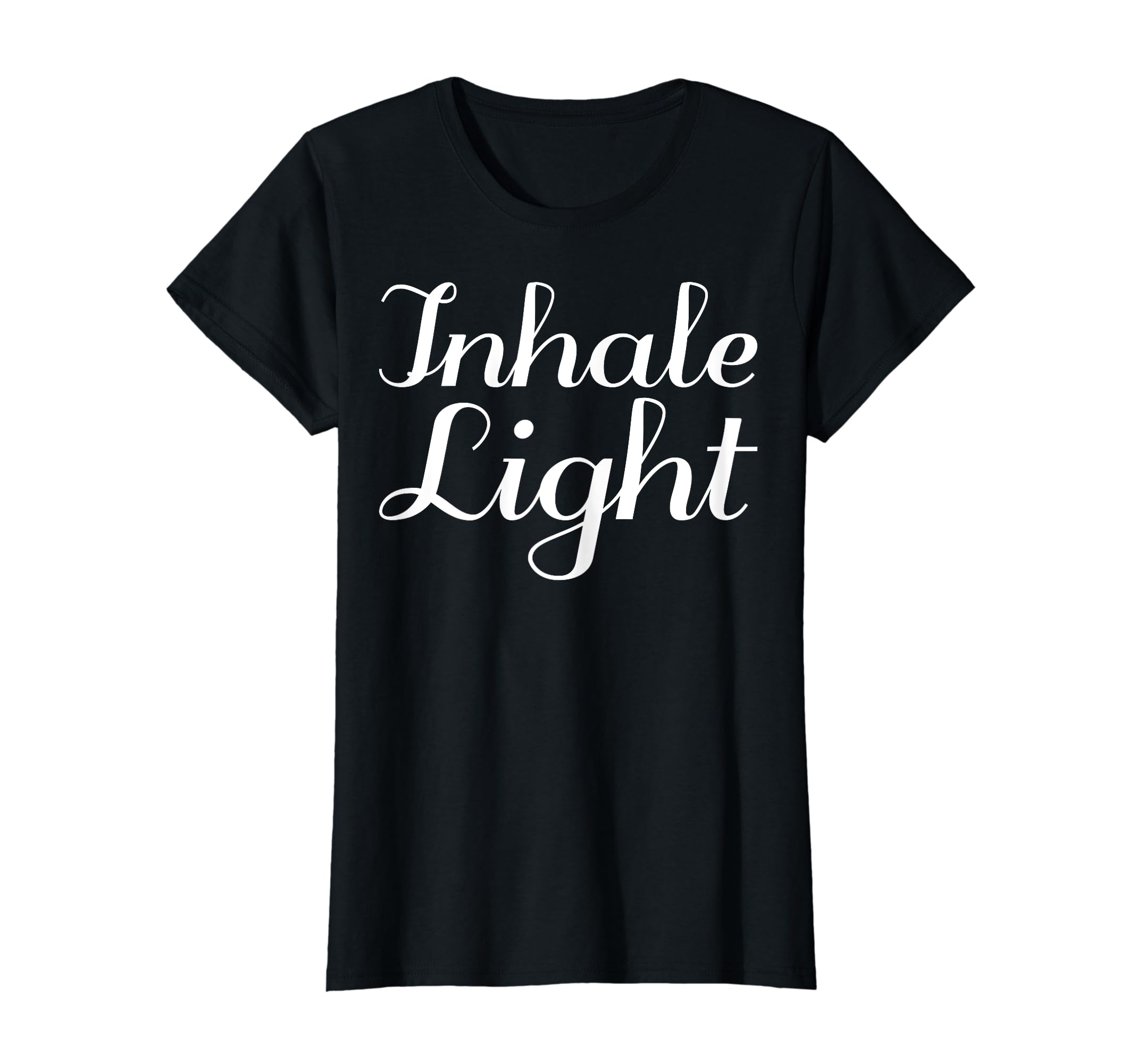 Inhale Light Mental Health Therapist T-Shirt - Fun Novelty Design Unisex - T-Shirt, Sweatshirt, Hoodie