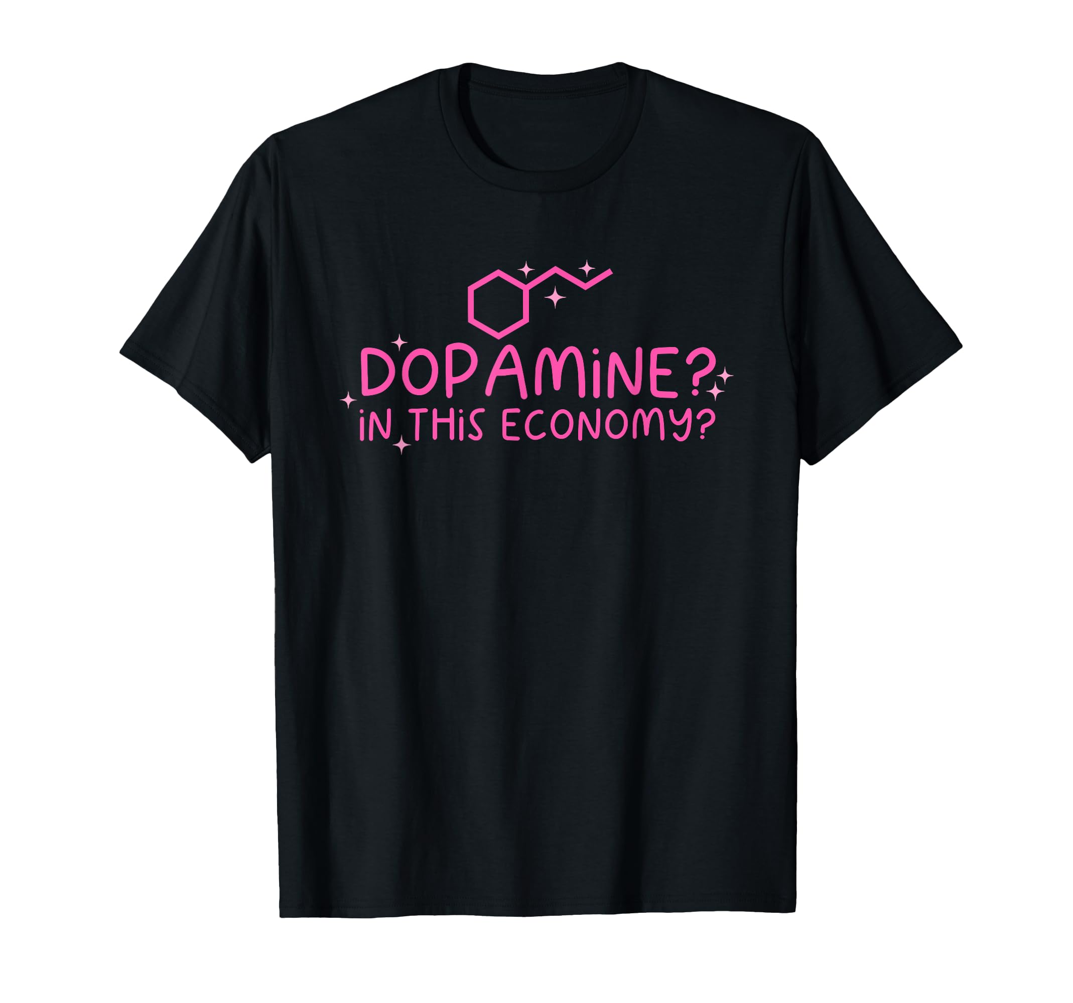 Dopamine This Economy Funny T-Shirt - Minimalist Print for Adults - T-Shirt, Sweatshirt, Hoodie