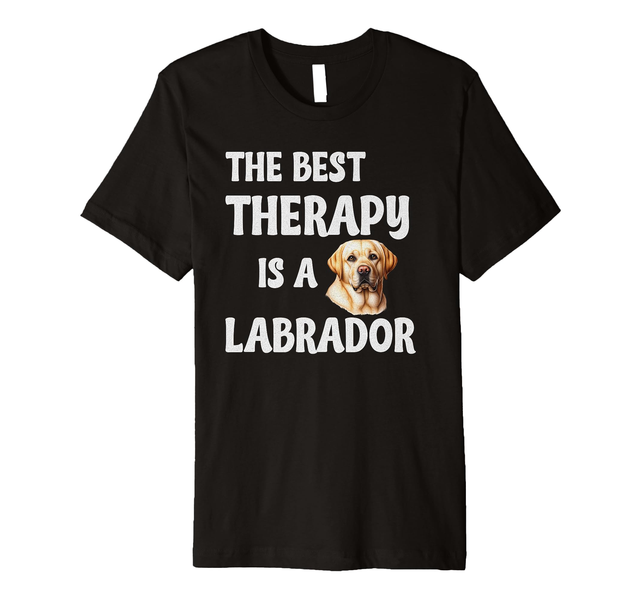 Best Therapy Is Labrador Dog Lab T-Shirt - Novelty Apparel Men Women - T-Shirt, Sweatshirt, Hoodie