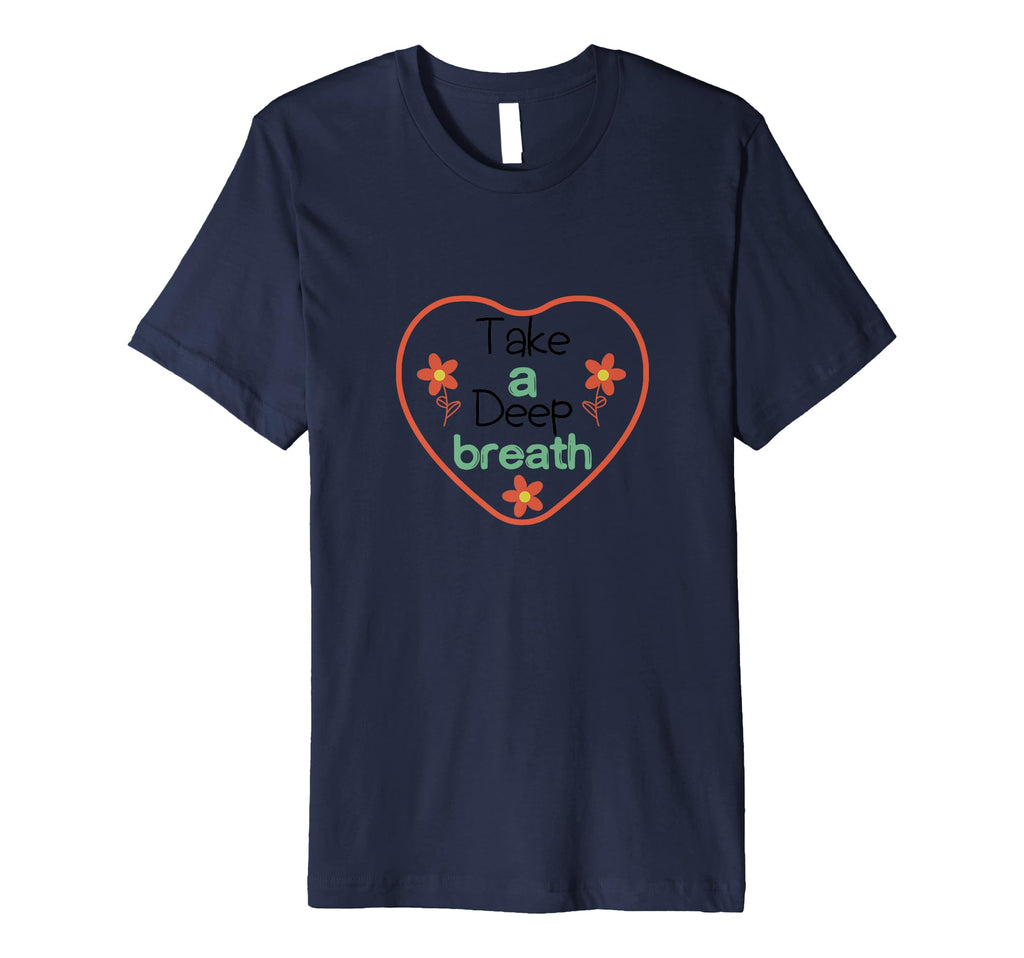 Take Deep Breath Strong Heartbeat T-Shirt - Streetwear Style Unisex - T-Shirt, Sweatshirt, Hoodie