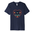 Take Deep Breath Strong Heartbeat T-Shirt - Streetwear Style Unisex - T-Shirt, Sweatshirt, Hoodie
