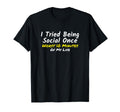 Introvert I Tried Being Social Once T-Shirt - Trendy Graphic for Adults - T-Shirt, Sweatshirt, Hoodie