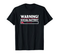 Warning Introverting Social Battery Low T-Shirt - Minimalist Print Unisex - T-Shirt, Sweatshirt, Hoodie