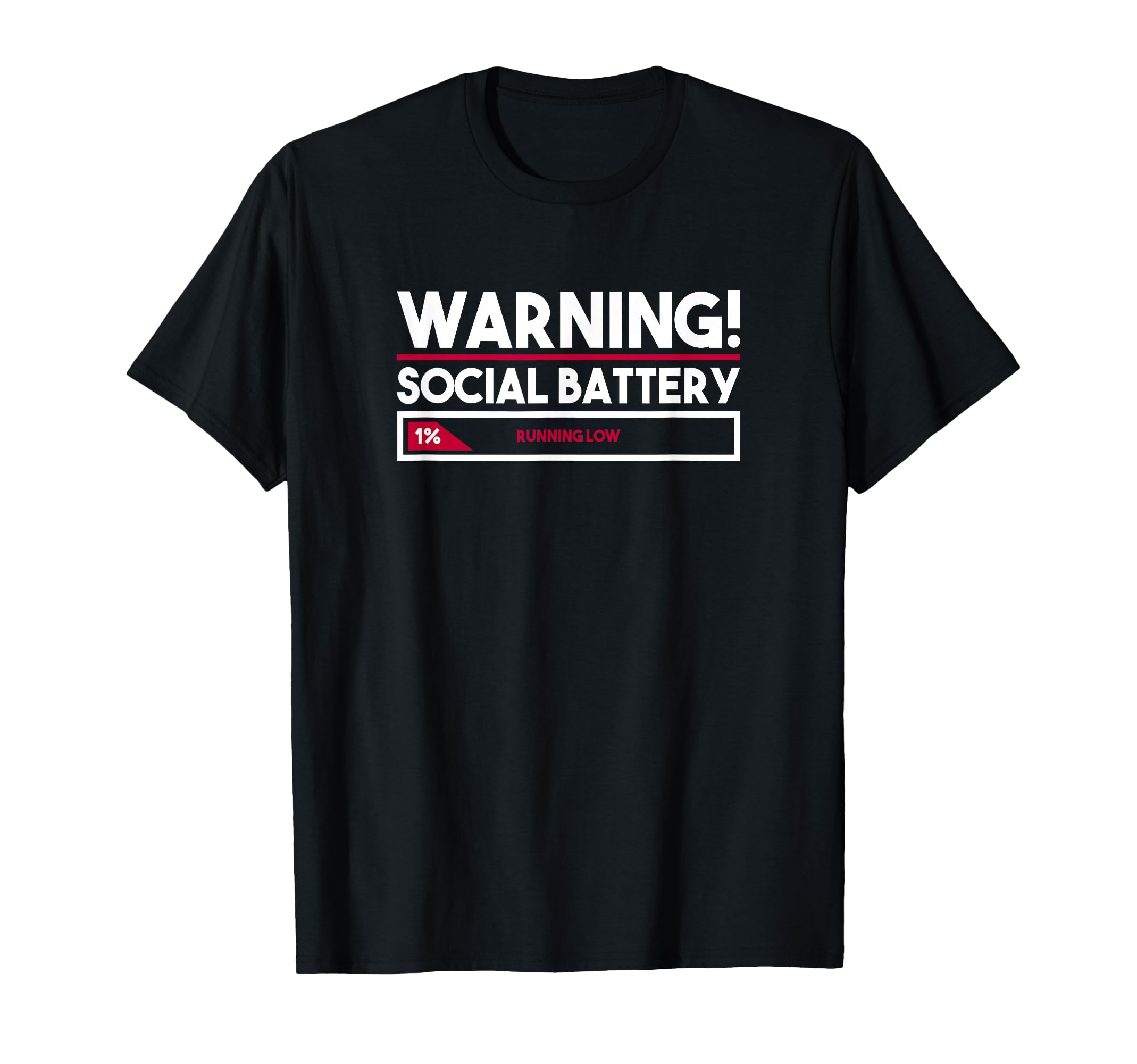 Warning Introverting Social Battery Low T-Shirt - Minimalist Print Unisex - T-Shirt, Sweatshirt, Hoodie
