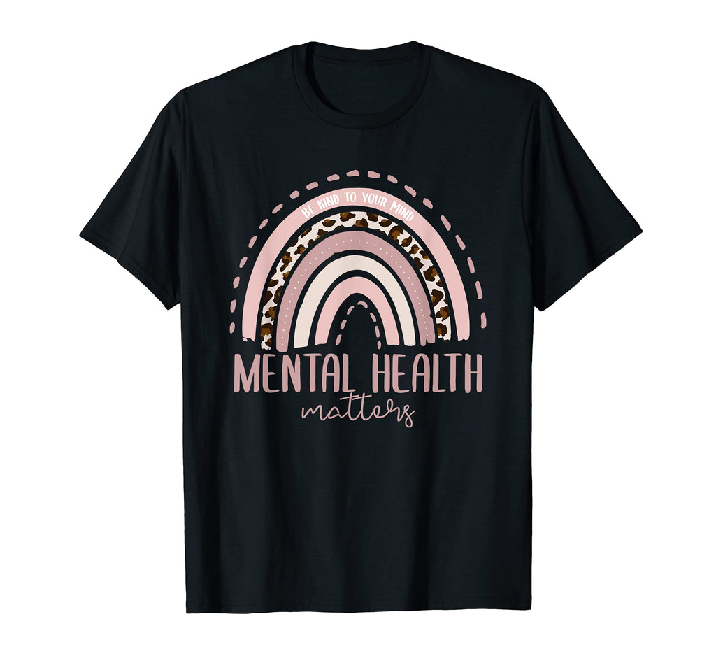 Mental Health Matters Rainbow Mental T-Shirt - Novelty Apparel Unisex - T-Shirt, Sweatshirt, Hoodie