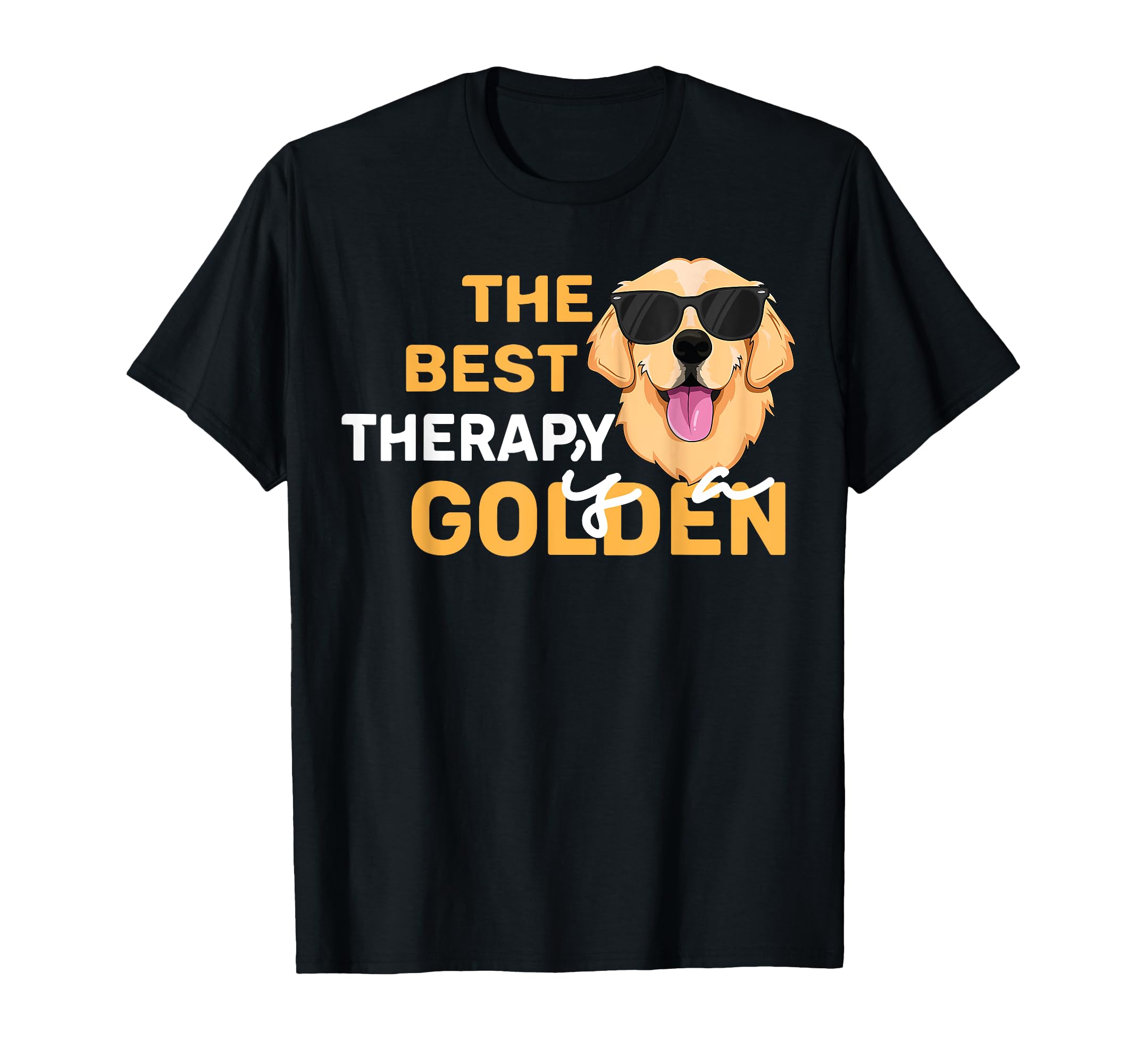 Best Therapy Is Golden Retriever Dog T-Shirt - Graphic Print Men Women - T-Shirt, Sweatshirt, Hoodie