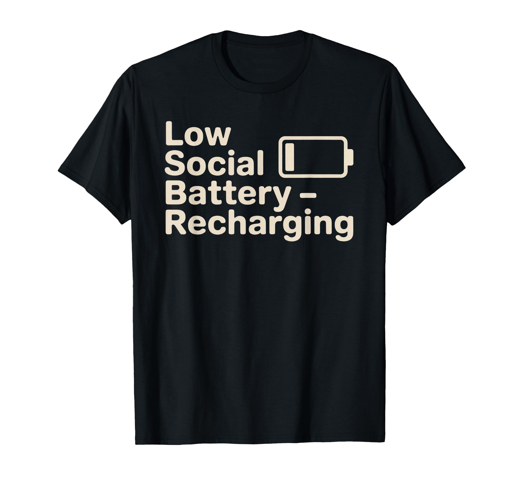 Low Social Battery Recharging Introvert T-Shirt - Minimalist Print Unisex - T-Shirt, Sweatshirt, Hoodie