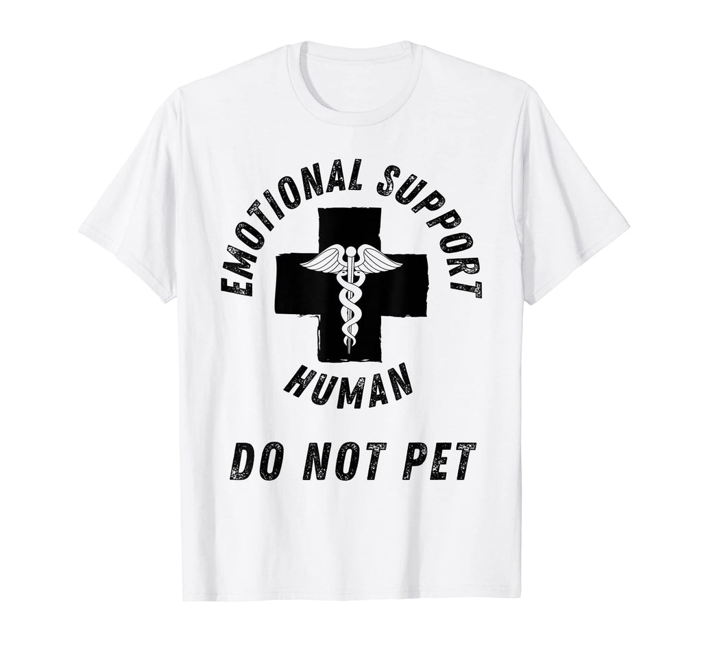 Emotional Support Human Do Not Pet T-Shirt - Aesthetic Graphic Unisex - T-Shirt, Sweatshirt, Hoodie