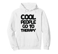People Go To Therapy Groovy Mental Hoodie - Fun Novelty Design for Adults - T-Shirt, Sweatshirt, Hoodie
