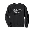 Merrick Creative Choose Joy Black Sweatshirt - Minimalist Print Men Women - T-Shirt, Sweatshirt, Hoodie