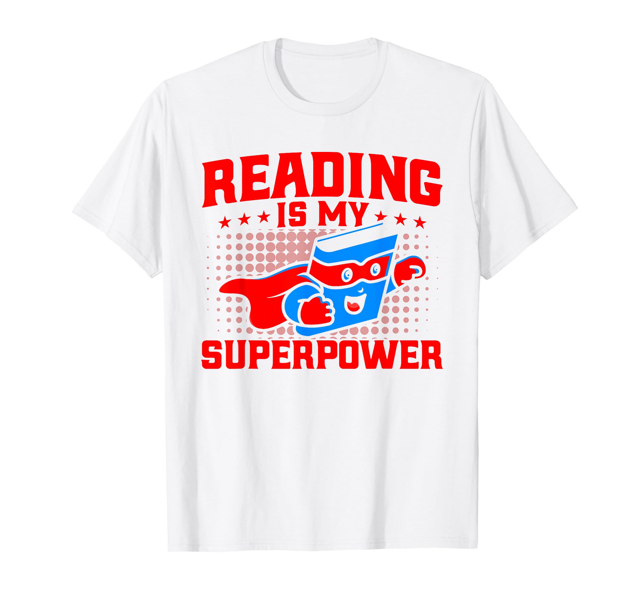 Reading Is My Superpower Book T-Shirt - Fun Novelty Design for Adults - T-Shirt, Sweatshirt, Hoodie