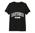 Overthinker Arch Motivation T-Shirt - Minimalist Print Men Women - T-Shirt, Sweatshirt, Hoodie