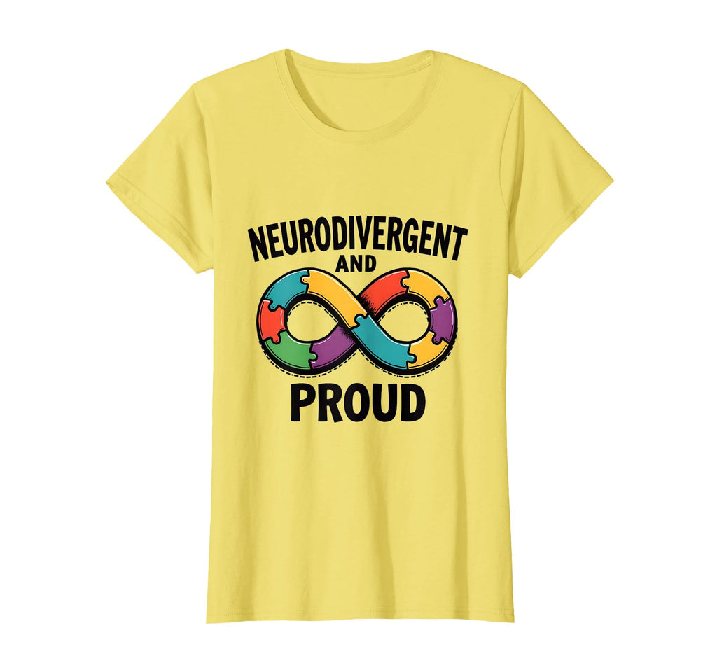 Neurodivergent And Proud Autism T-Shirt - Casual Everyday Wear for Adults - T-Shirt, Sweatshirt, Hoodie