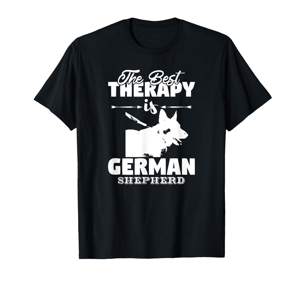 Best Therapy Is German Shepherd Dog T-Shirt - Casual Everyday Wear Unisex - T-Shirt, Sweatshirt, Hoodie