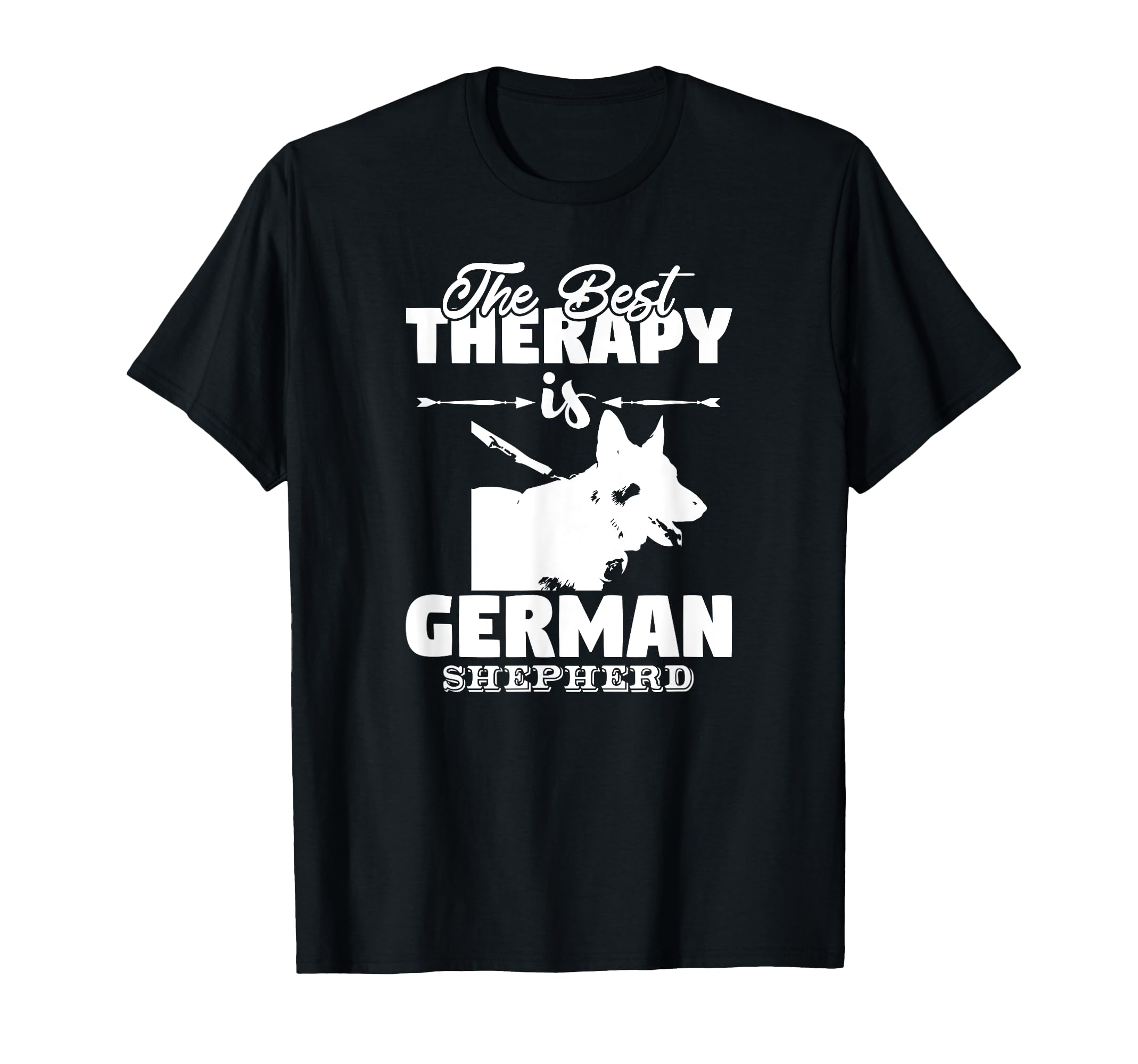 Best Therapy Is German Shepherd Dog T-Shirt - Casual Everyday Wear Unisex - T-Shirt, Sweatshirt, Hoodie
