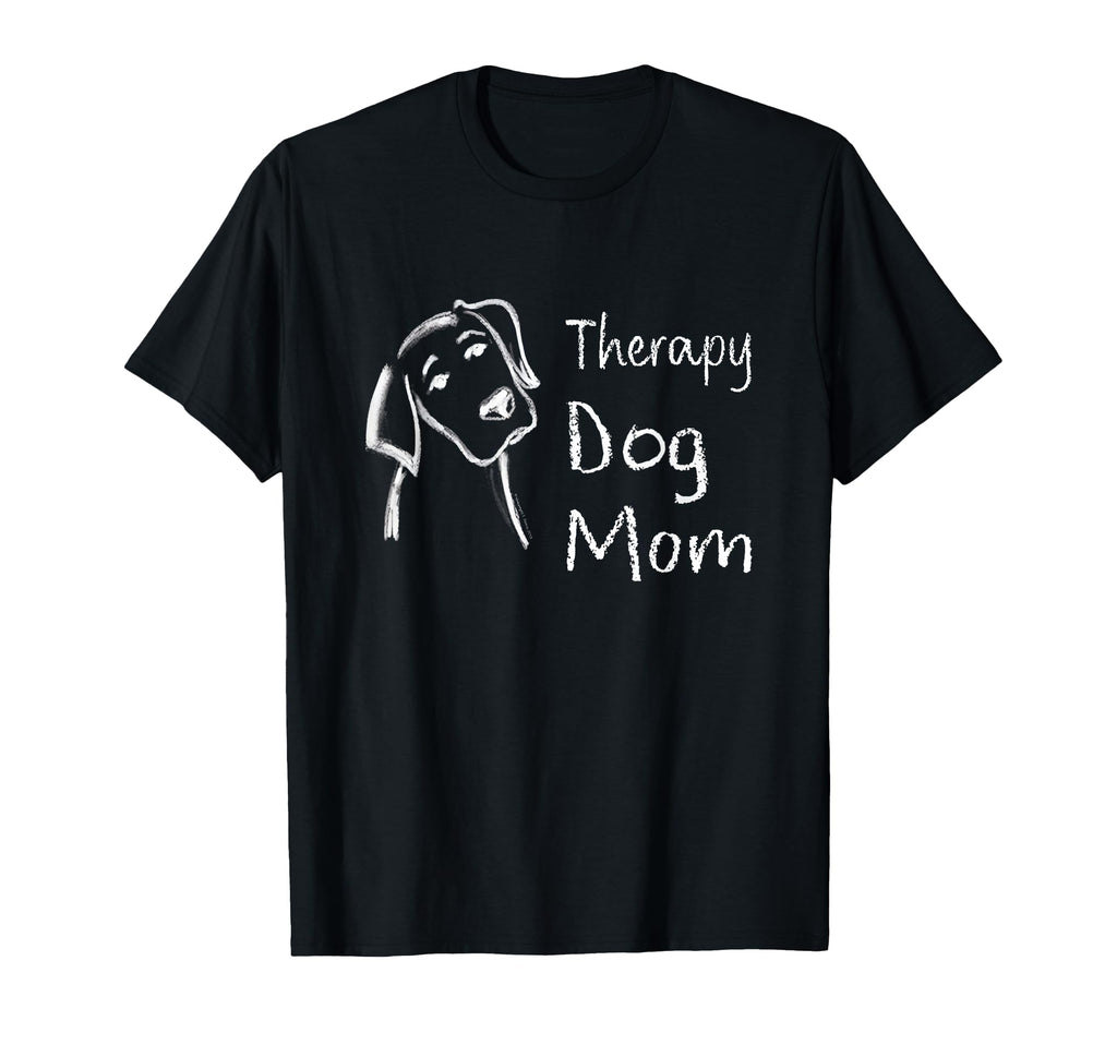 Dog Mom Therapy Service Dog Pet Lovers T-Shirt - Graphic Print Unisex - T-Shirt, Sweatshirt, Hoodie