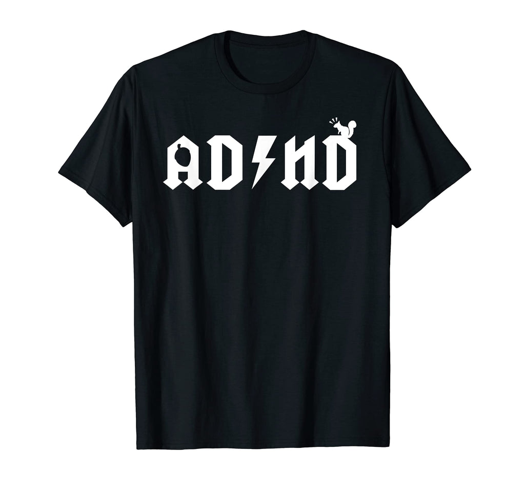 Adhd Mental Health Awareness T-Shirt - Fun Novelty Design Unisex - T-Shirt, Sweatshirt, Hoodie