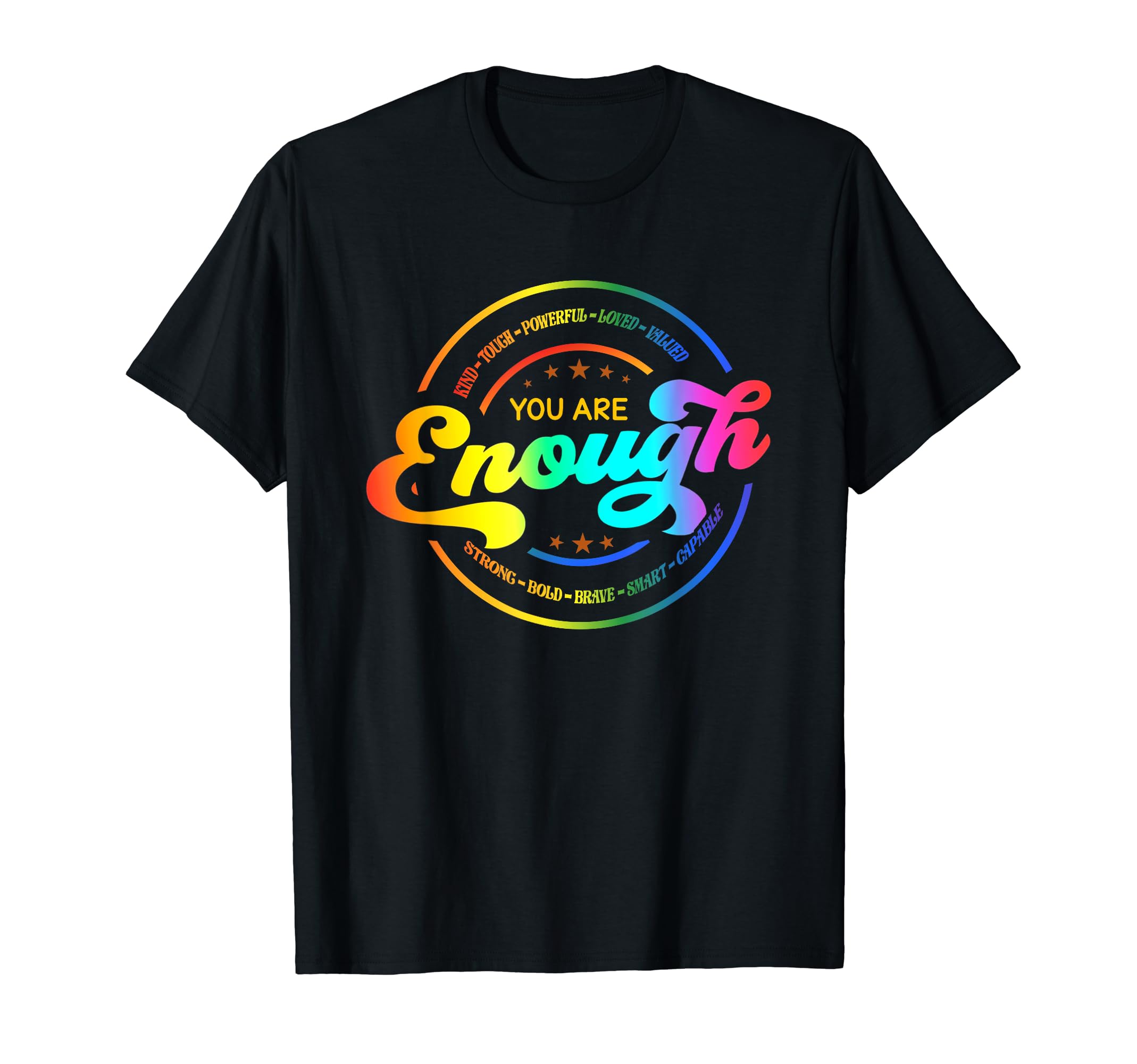 You Are Enough Lgbt Support T-Shirt - Casual Everyday Wear Men Women - T-Shirt, Sweatshirt, Hoodie
