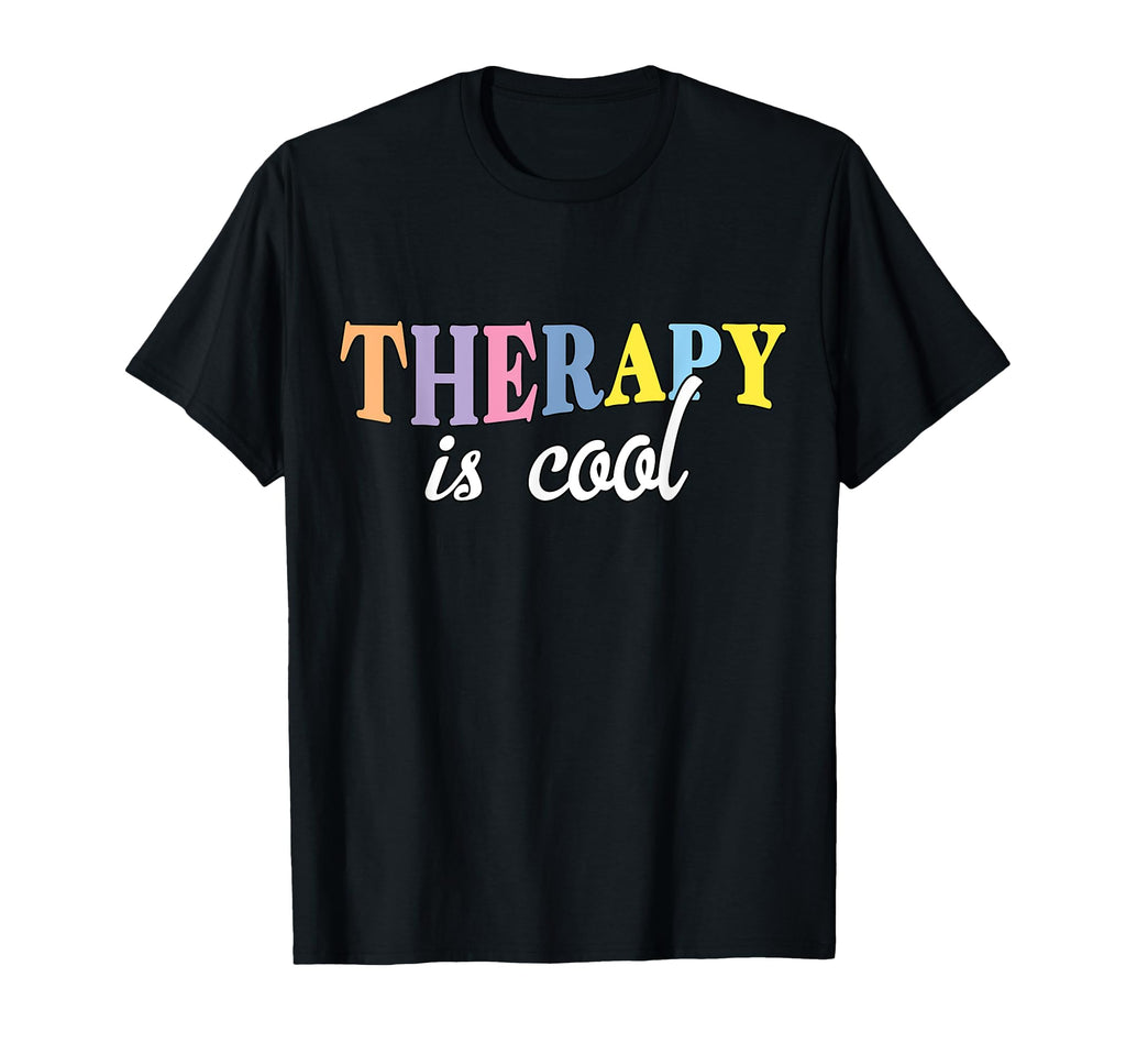Therapy Is Mental Health Awareness T-Shirt - Trendy Graphic Unisex - T-Shirt, Sweatshirt, Hoodie