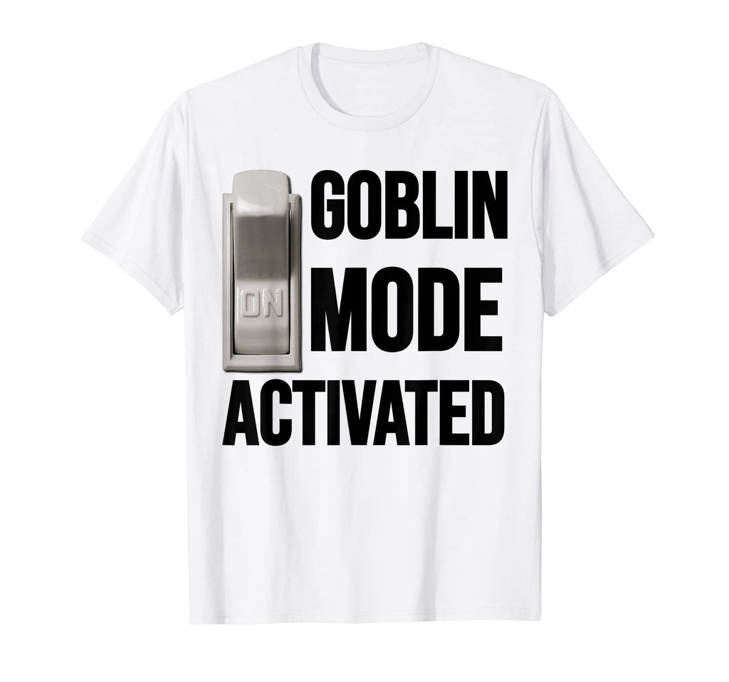 Funny Goblin Mode Activated Meme T-Shirt - Aesthetic Graphic Men Women - T-Shirt, Sweatshirt, Hoodie
