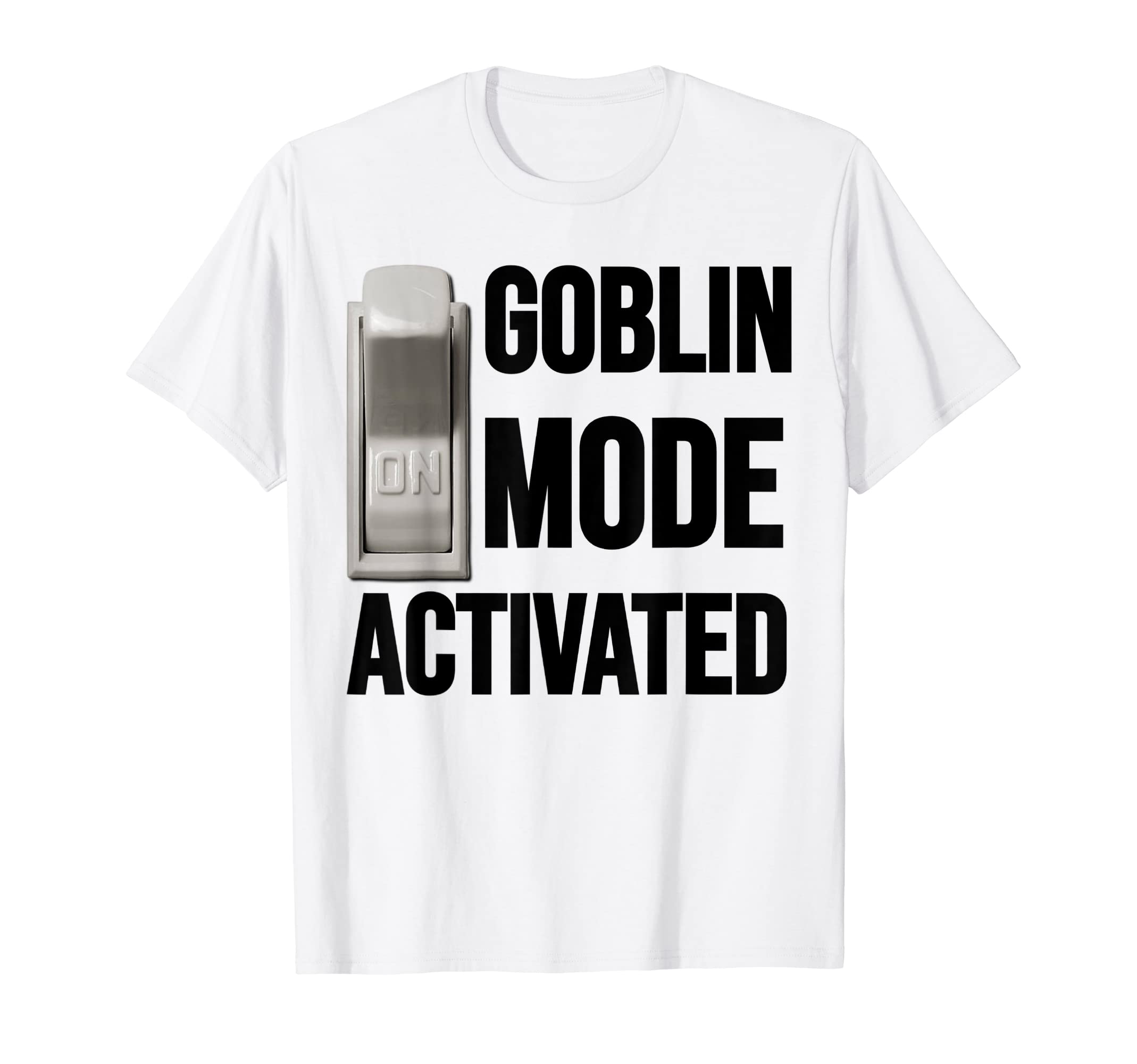 Funny Goblin Mode Activated Meme T-Shirt - Aesthetic Graphic Men Women - T-Shirt, Sweatshirt, Hoodie