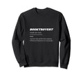 Booktrovert Definition Gift Book Sweatshirt - Graphic Print for Adults - T-Shirt, Sweatshirt, Hoodie