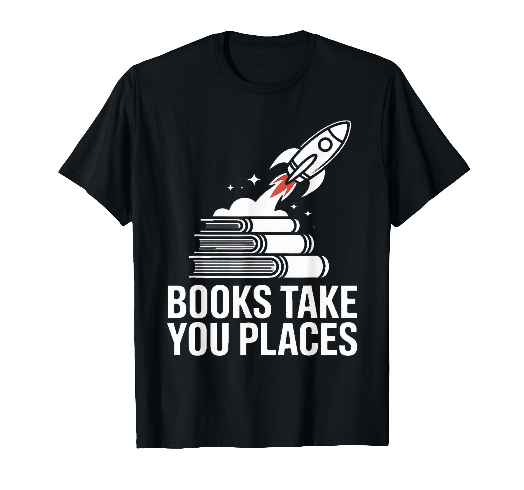 Books Take You Places Rocket Stack T-Shirt - Streetwear Style Men Women - T-Shirt, Sweatshirt, Hoodie
