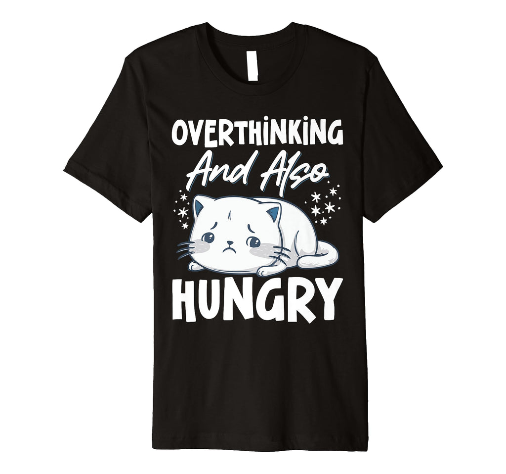Hungry Overthinker Food Anxiety Sweatshirt - Fun Novelty Design for Adults - T-Shirt, Sweatshirt, Hoodie