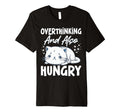 Hungry Overthinker Food Anxiety Sweatshirt - Fun Novelty Design for Adults - T-Shirt, Sweatshirt, Hoodie