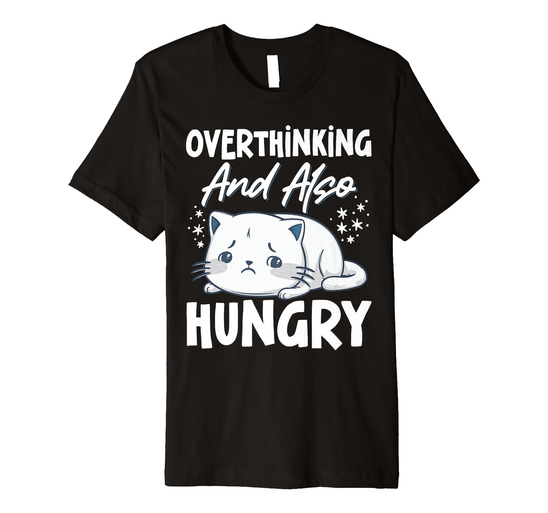 Hungry Overthinker Food Anxiety Sweatshirt - Fun Novelty Design for Adults - T-Shirt, Sweatshirt, Hoodie