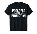 Bold Progress Over Perfection T-Shirt - Streetwear Style for Adults - T-Shirt, Sweatshirt, Hoodie