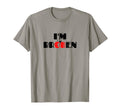 Im Ok Im Broken Invisible Illness T-Shirt - Novelty Apparel Men Women - T-Shirt, Sweatshirt, Hoodie