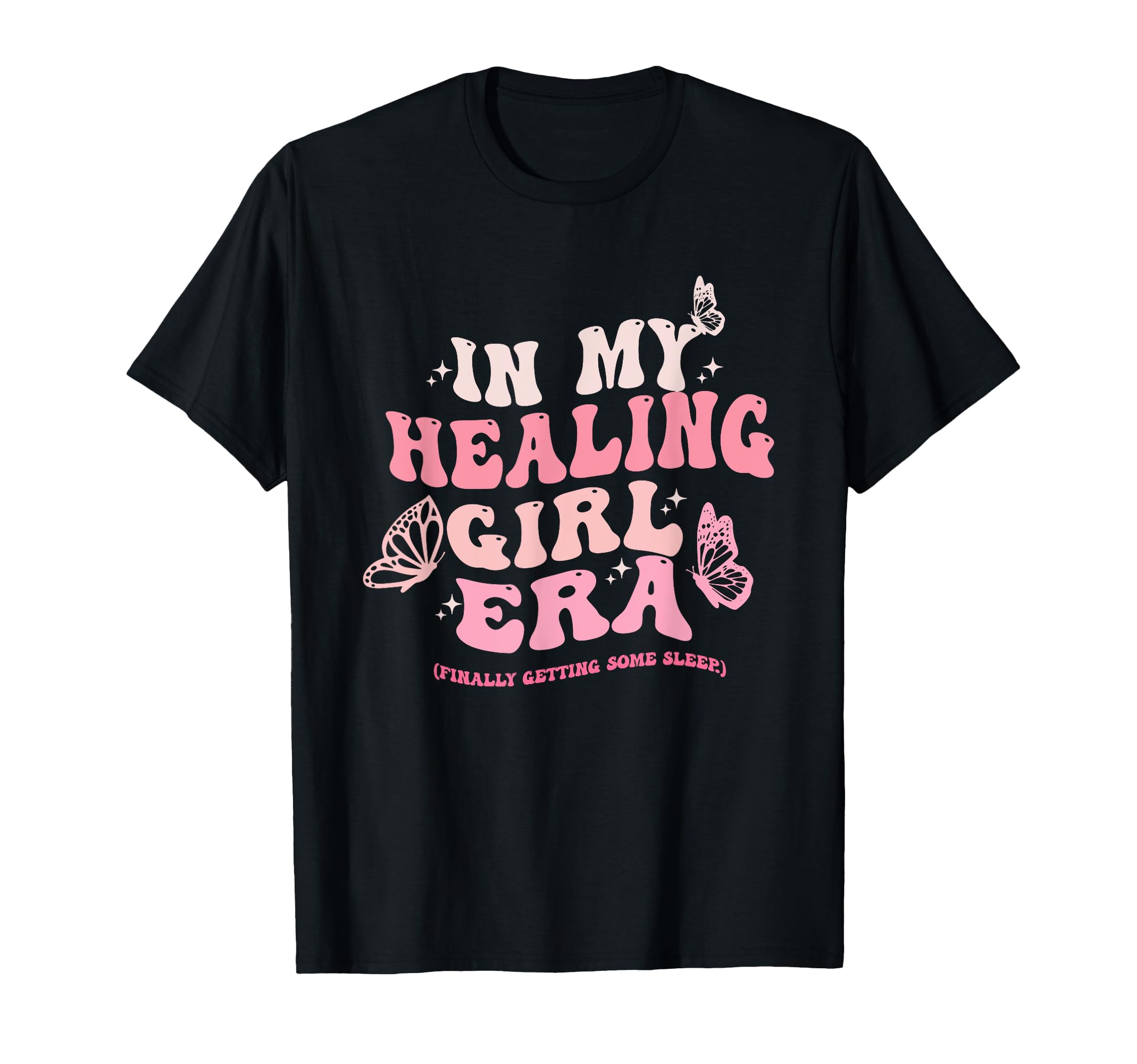 My Healing Era Finally Getting Some T-Shirt - Minimalist Print for Adults - T-Shirt, Sweatshirt, Hoodie