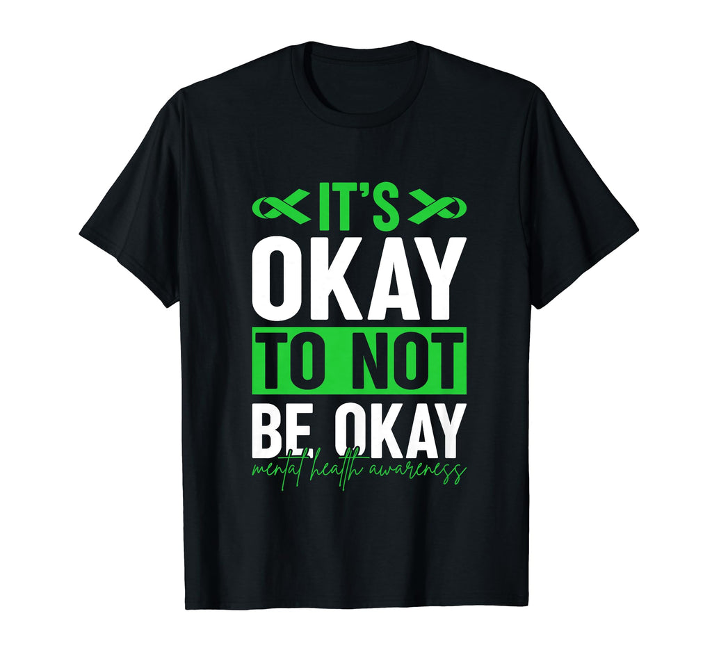 Its Okay To Not Be Okay Mental T-Shirt - Aesthetic Graphic Men Women - T-Shirt, Sweatshirt, Hoodie