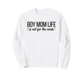 Mom Life Is Not Weak Funny Sweatshirt - Minimalist Print Men Women - T-Shirt, Sweatshirt, Hoodie