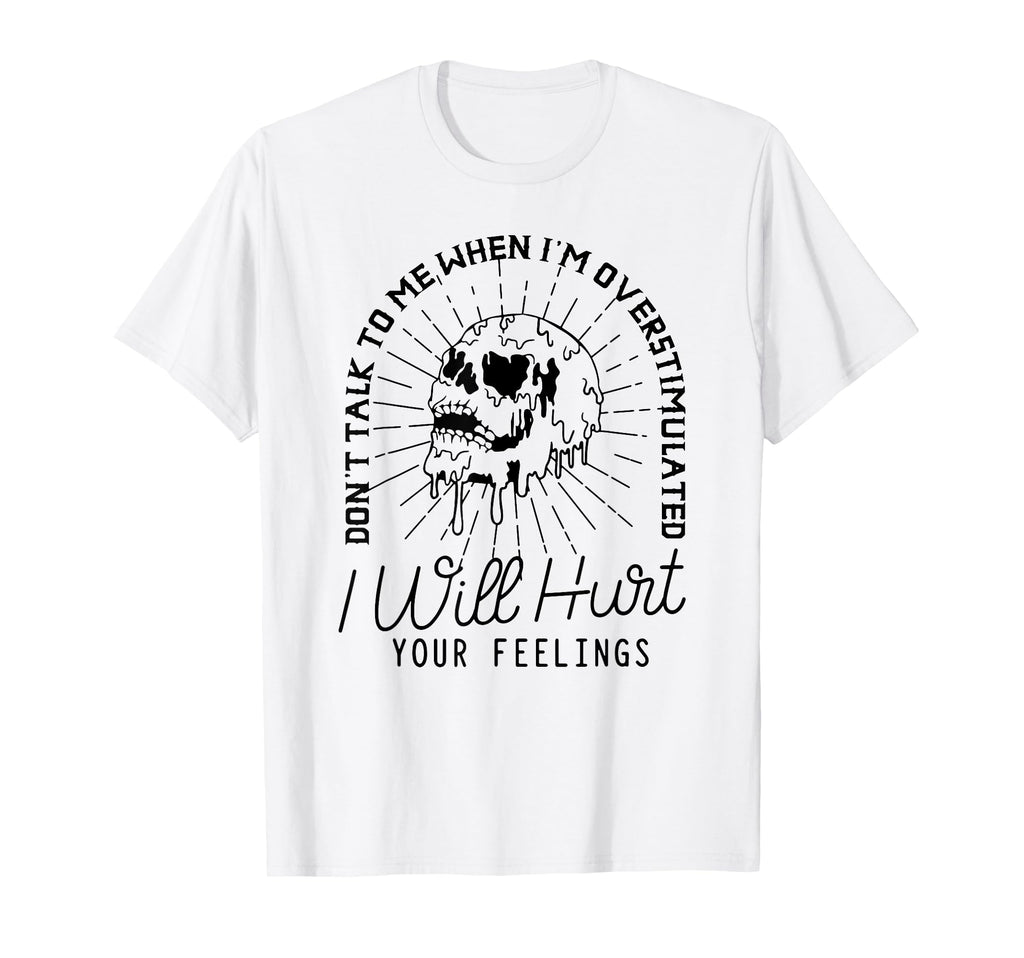 Dont Talk To Me When Im T-Shirt - Minimalist Print for Adults - T-Shirt, Sweatshirt, Hoodie