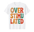 Neurodiverse Overstimulated Mental T-Shirt - Custom Art Print for Adults - T-Shirt, Sweatshirt, Hoodie