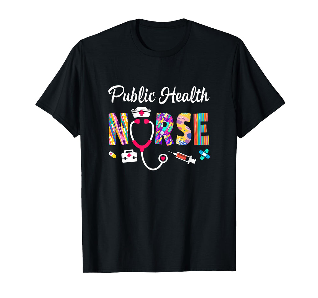 Public Health Nurse Stethoscope T-Shirt - Fun Novelty Design for Adults - T-Shirt, Sweatshirt, Hoodie