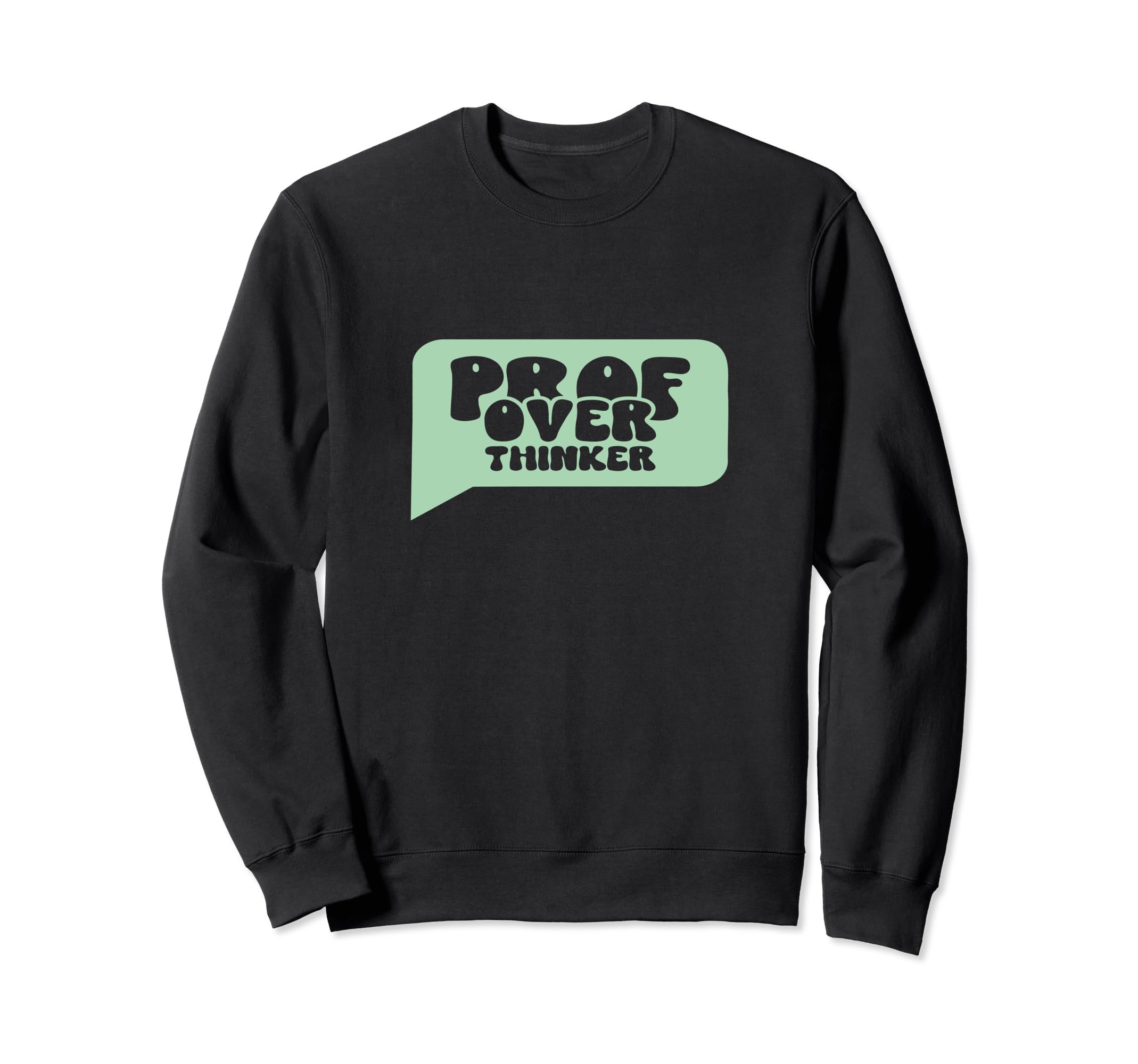 Professional Overthinker Funny Sweatshirt - Trendy Graphic for Adults - T-Shirt, Sweatshirt, Hoodie