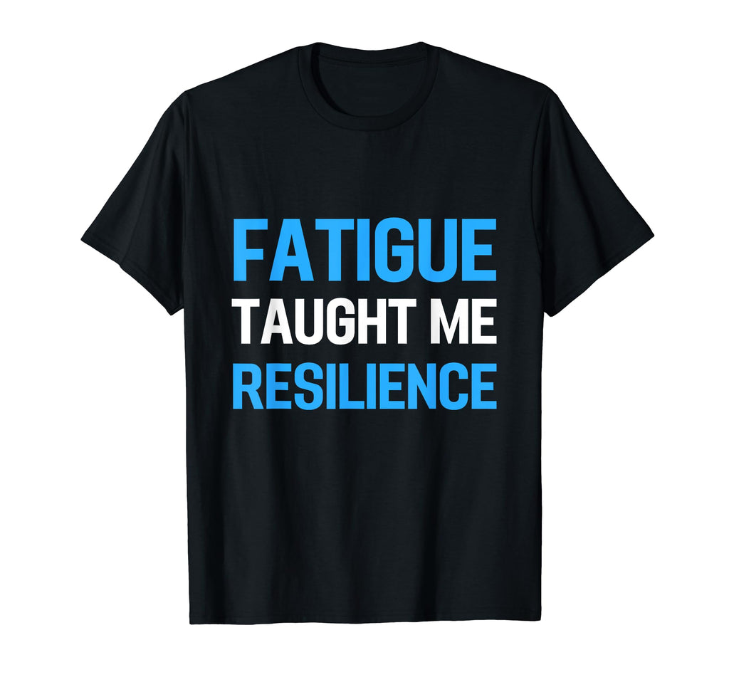 Chronic Fatigue Syndrome Awareness Cfs T-Shirt - Unique Graphic Men Women - T-Shirt, Sweatshirt, Hoodie