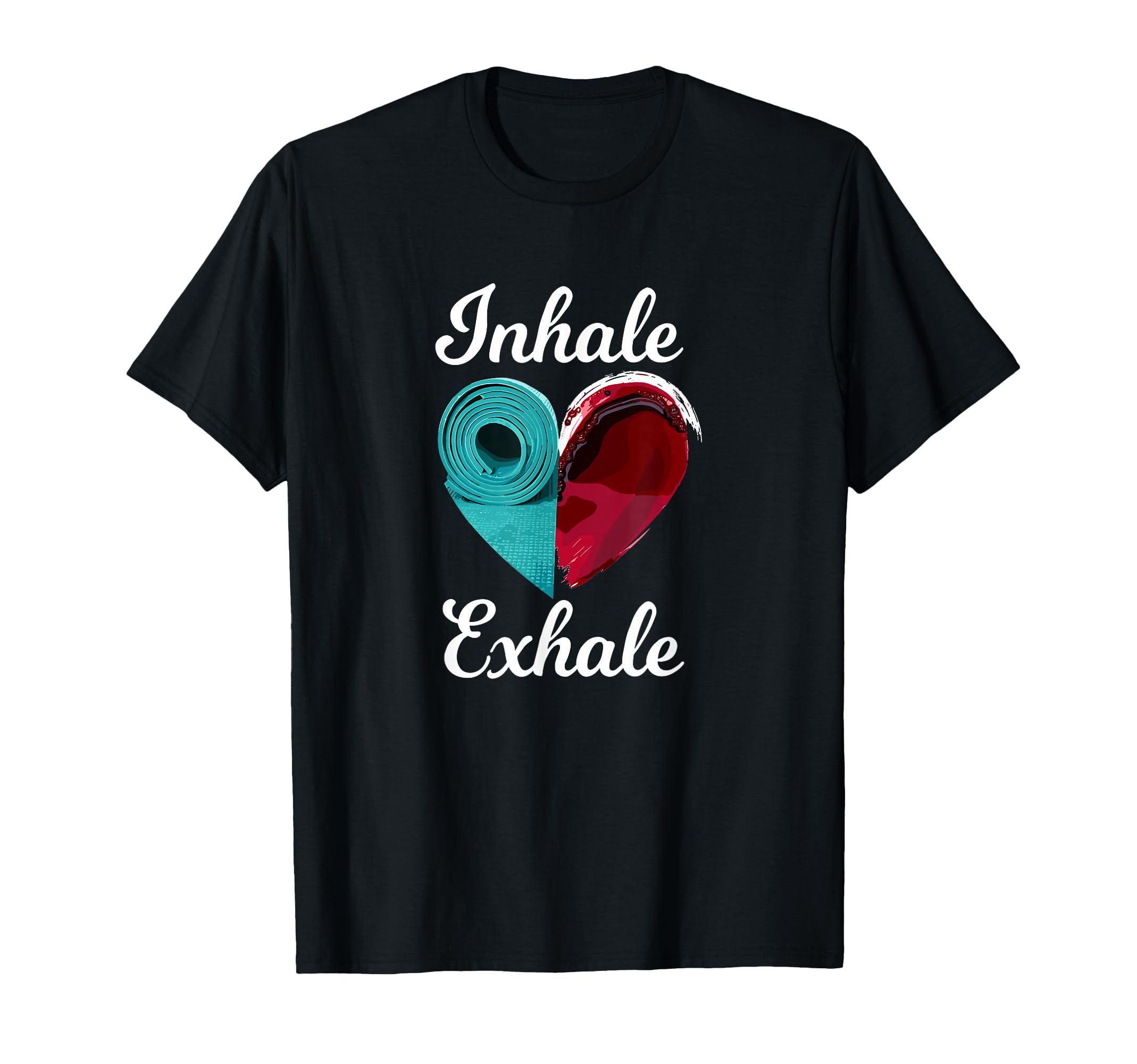 Inhale Exhale Yoga Meditation T-Shirt - Fun Novelty Design for Adults - T-Shirt, Sweatshirt, Hoodie