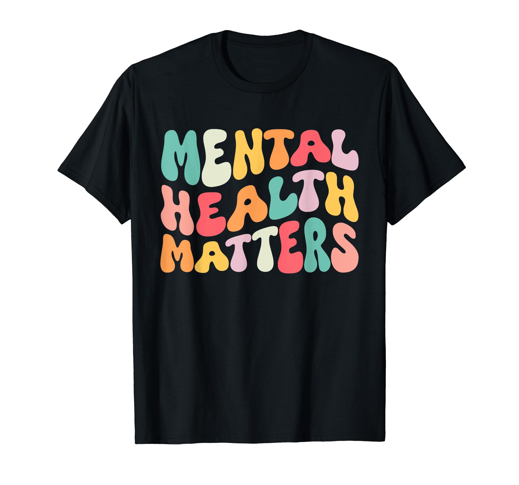 Groovy Mental Health Matters Be T-Shirt - Fun Novelty Design Men Women - T-Shirt, Sweatshirt, Hoodie