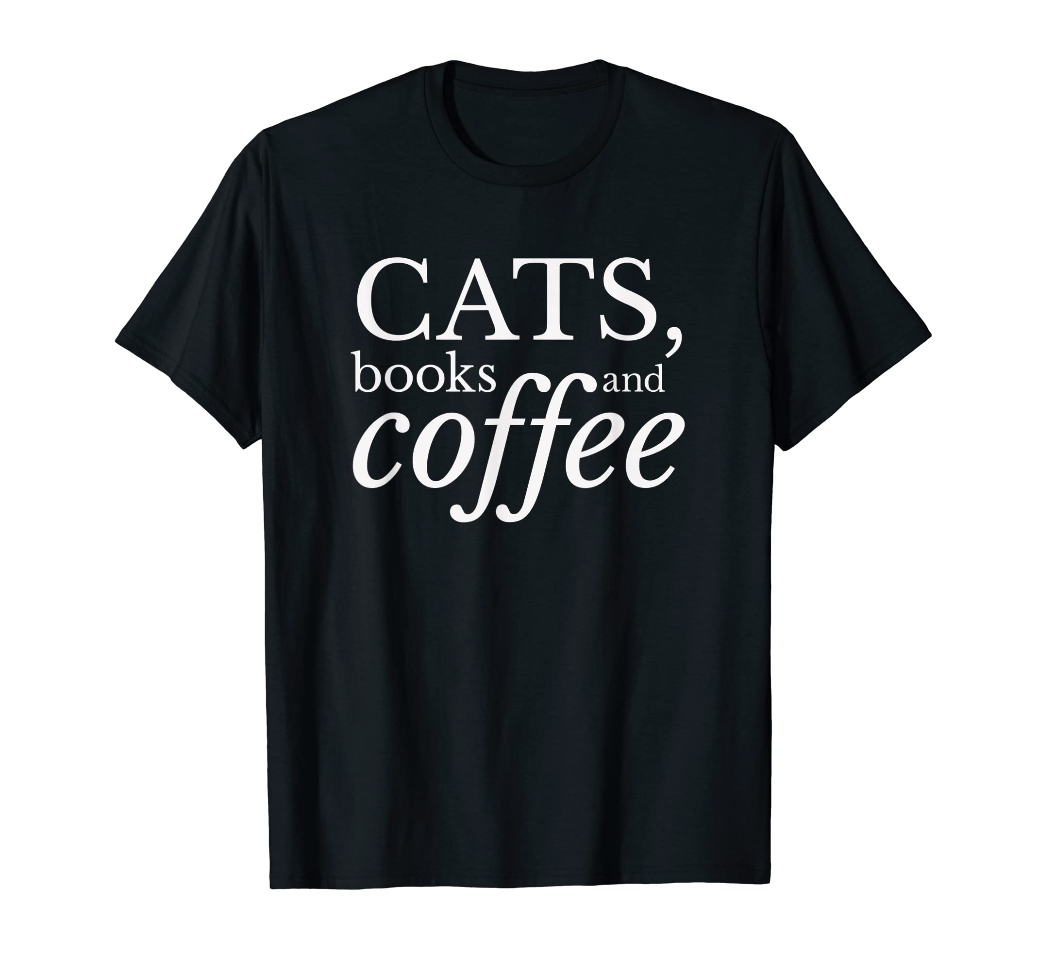 Cats Books And Coffee T-Shirt - Graphic Print for Adults - T-Shirt, Sweatshirt, Hoodie