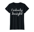 Embody Insight Mental Health Therapist T-Shirt - Trendy Graphic Unisex - T-Shirt, Sweatshirt, Hoodie