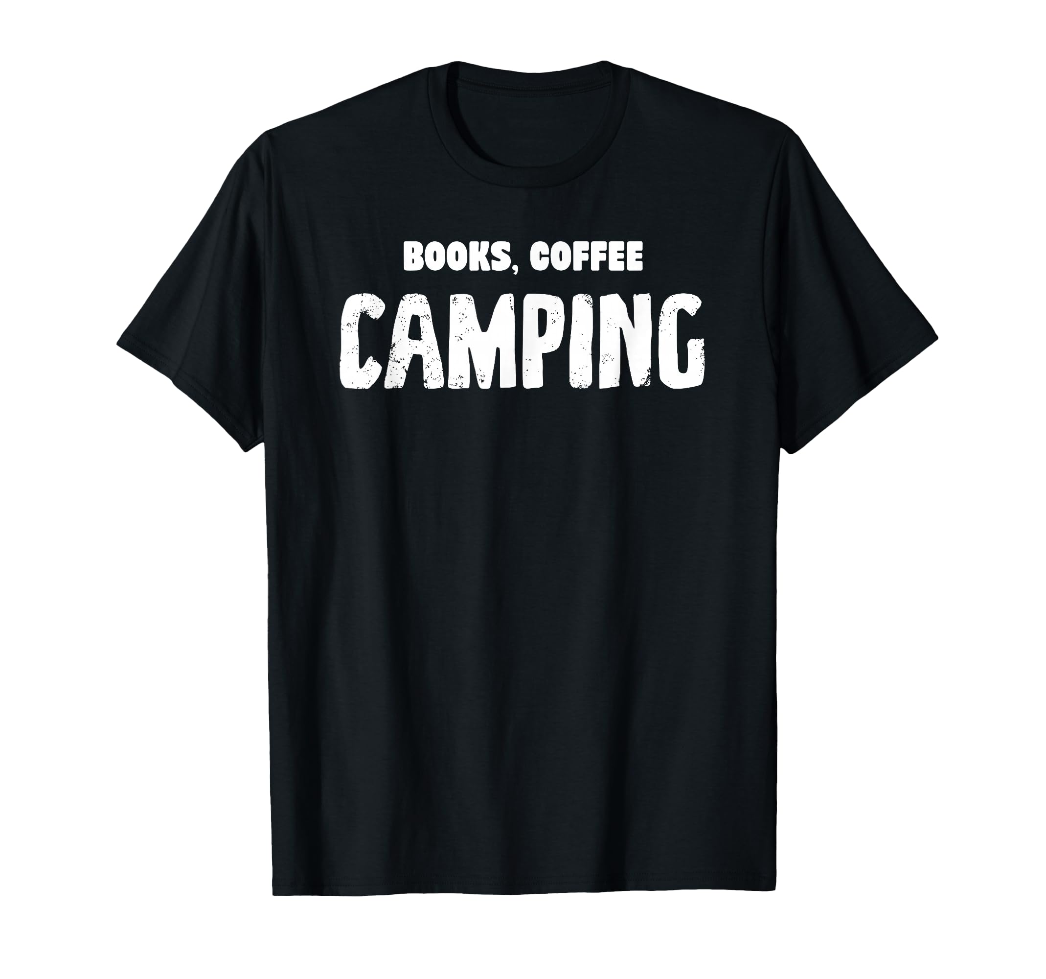 Books Coffee Camping T-Shirt - Unique Graphic for Adults - T-Shirt, Sweatshirt, Hoodie