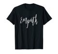 Empath Spiritual Lightworker New Age T-Shirt - Casual Everyday Wear Unisex - T-Shirt, Sweatshirt, Hoodie