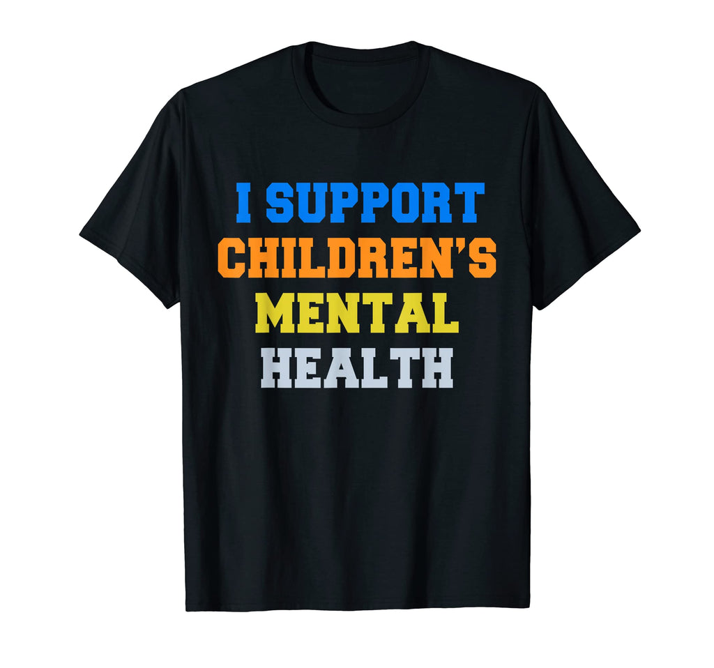 Support Mental Health Mental Health T-Shirt - Novelty Apparel for Adults - T-Shirt, Sweatshirt, Hoodie